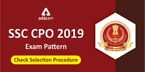 ssc-cpo-exam-pattern-2019-for-paper-1-and-paper-2