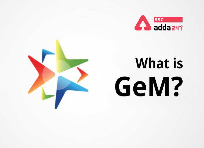 GeM क्या है? सार्वजनिक खरीद, लाभ, पंजीकरण प्रक्रिया_2.1