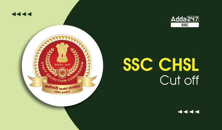 SSC CHSL Cut off 2024