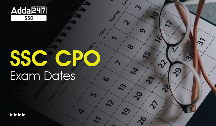 SSC CPO Exam Date