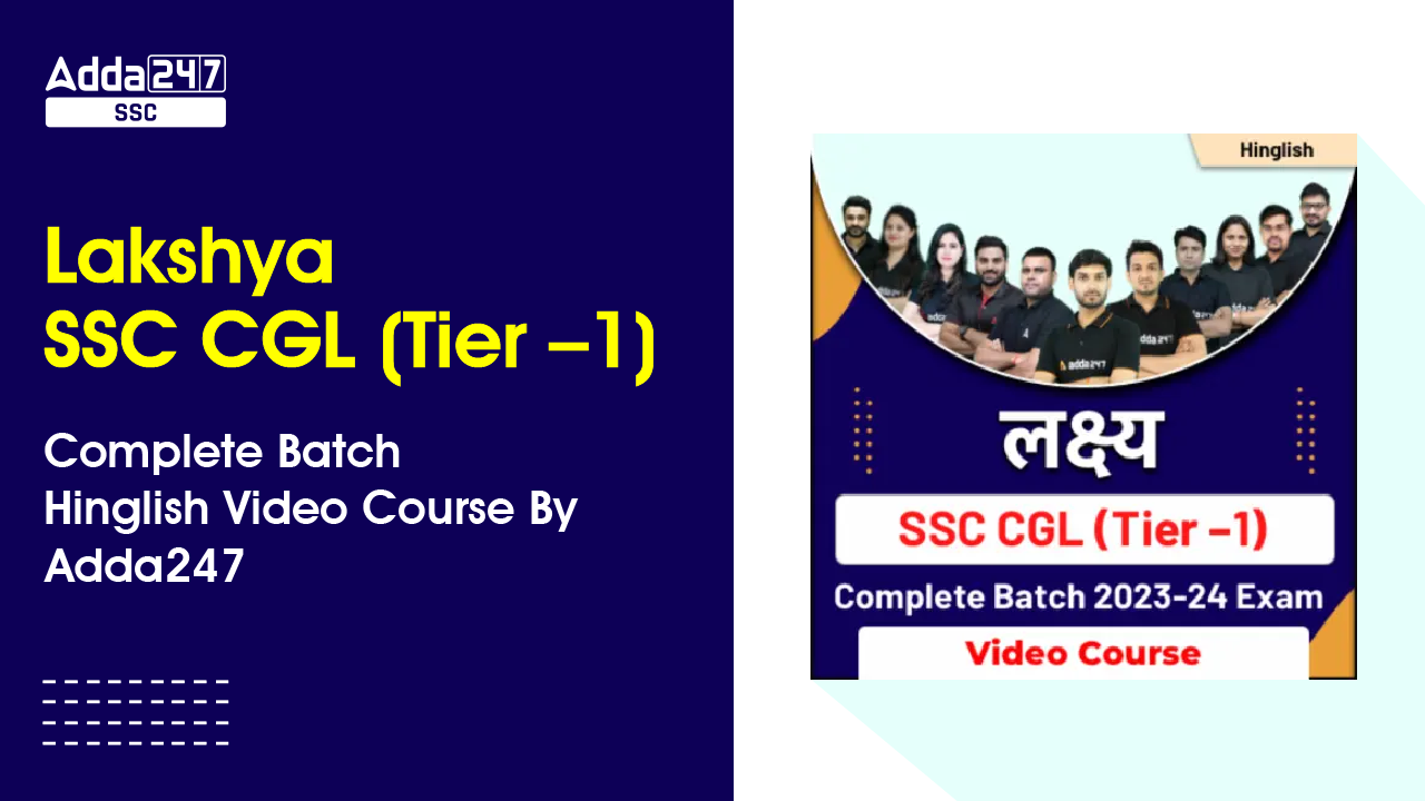 Lakshya -SSC CGL (Tier –1) Complete Batch-01