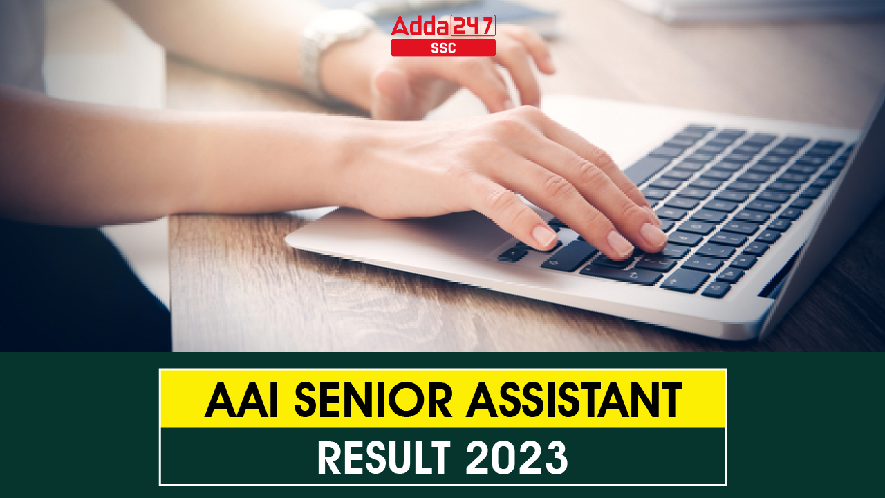 AAI Senior Assistant Result 2023-01