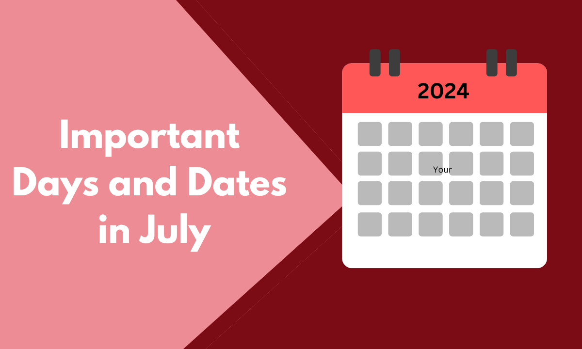 List of Important Days in July 2024, National and International