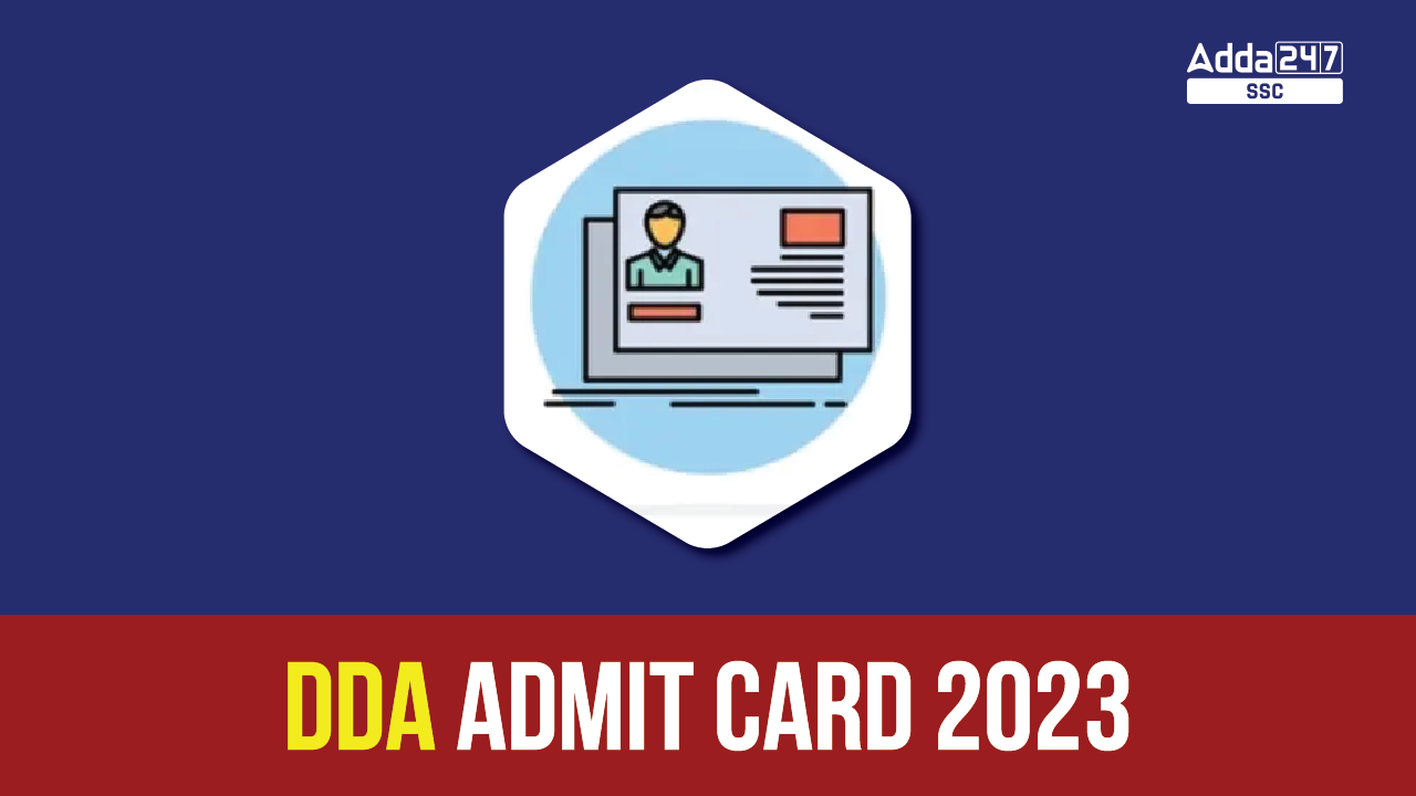 DDA Admit Card 2023