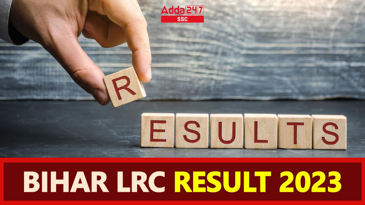 Bihar LRC Result 2023