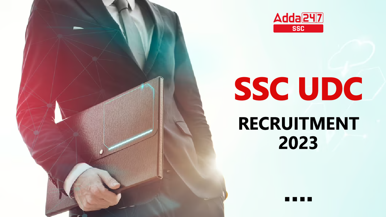 SSC UDC Recruitment 2023