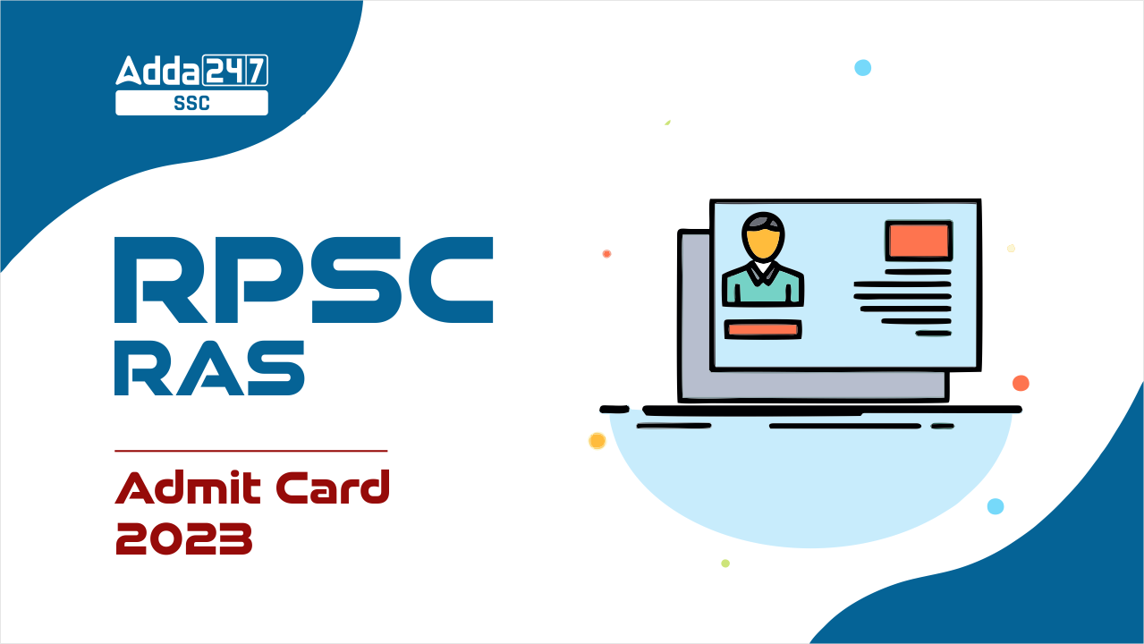 RPSC RAS Admit Card 2023