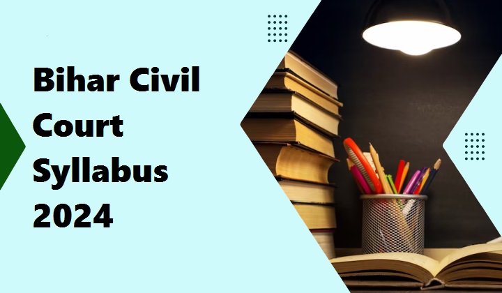 Bihar Civil Court Syllabus 2024