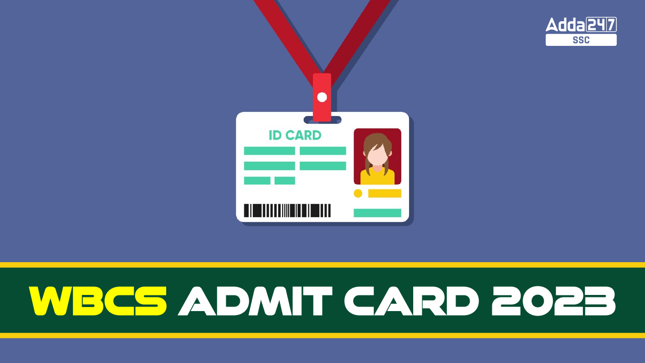 WBCS Admit Card 2023