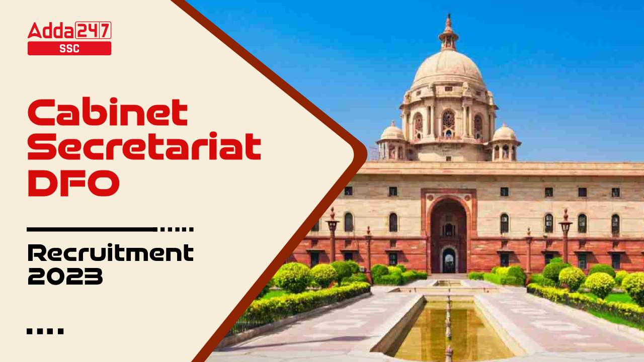 Cabinet Secretariat DFO Recruitment 2023