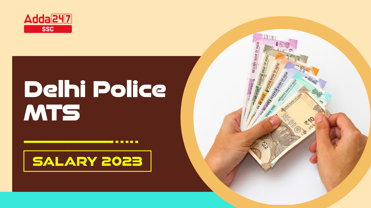 Delhi Police MTS Salary