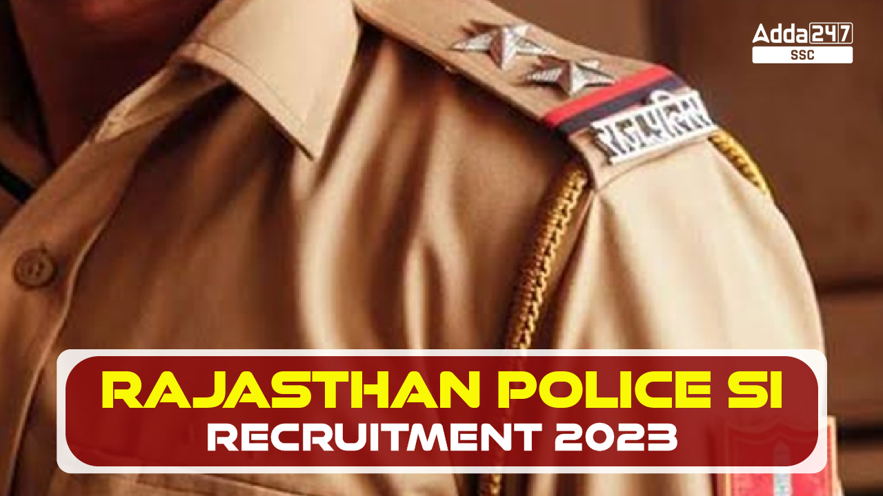 Rajasthan Police SI Recruitment 2023