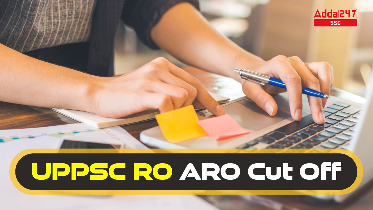 UPPSC RO ARO Cut Off