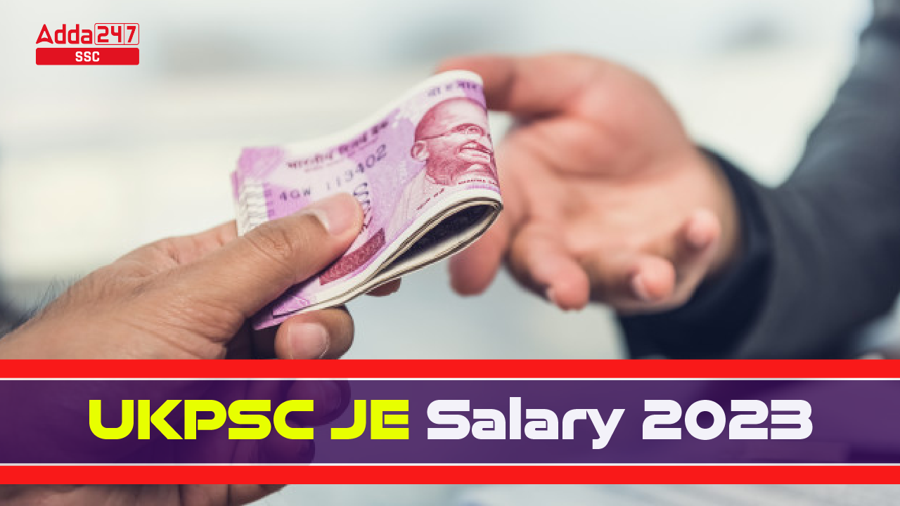 UKPSC JE Salary 2023