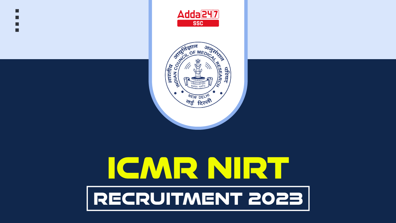 ICMR NIRT Recruitment 2023