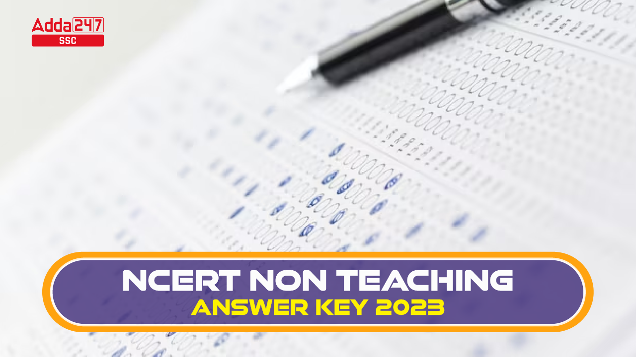 NCERT Non Teaching Answer Key 2023