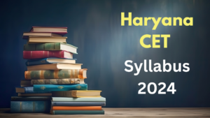 Haryana CET Syllabus 2024