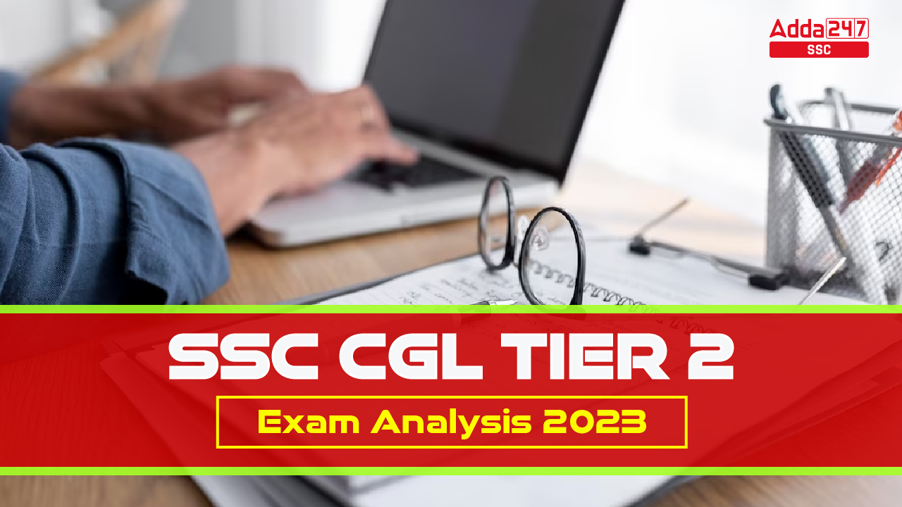 SSC CGL Exam Analysis 2023