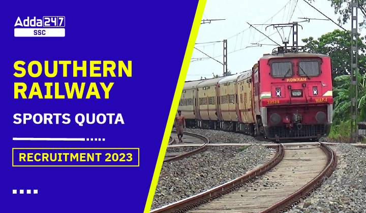 Southern Railway Sports Quota Recruitment 2023