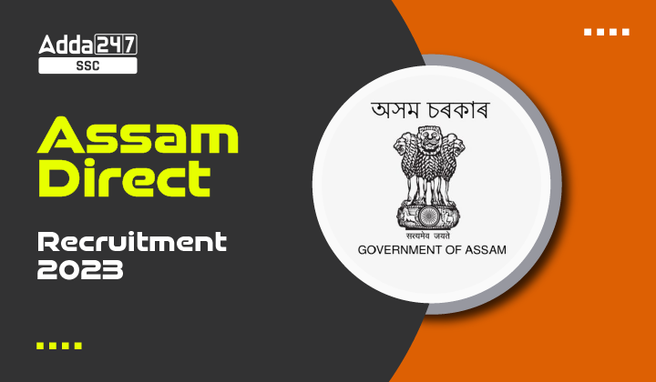 Assam Direct Recruitment 2023