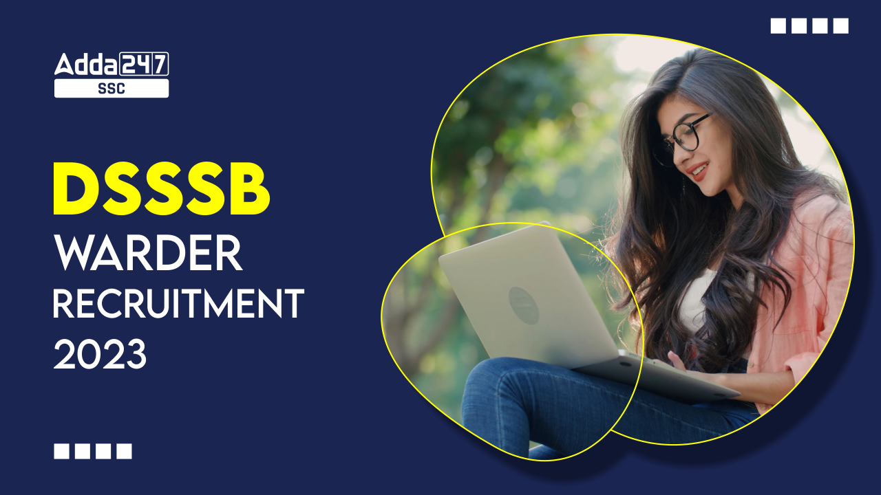 DSSSB Warder Recruitment 2023