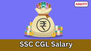 SSC CGL Salary