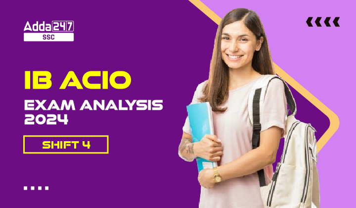 IB ACIO Shift 4 Analysis