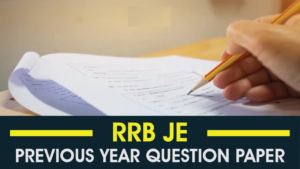 RRB JE Previous Year Question Papers