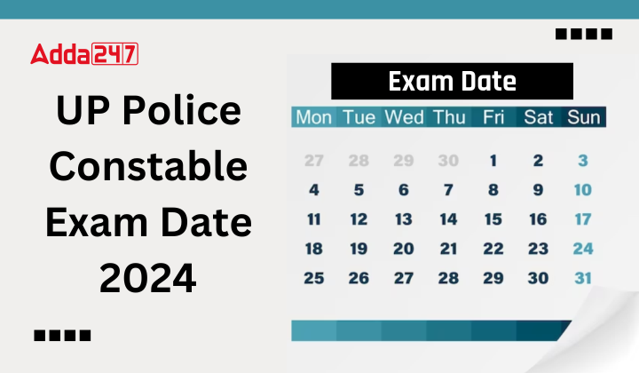 UP Police Constable Exam Date 2024