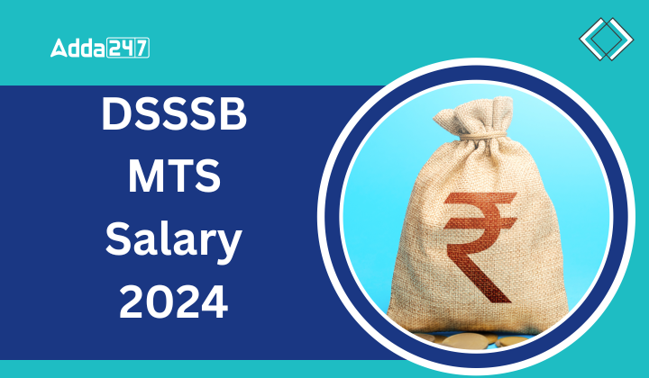 DSSSB MTS Salary 2024