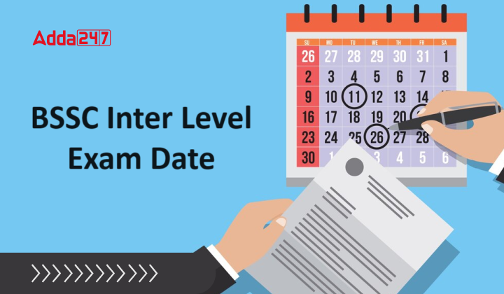 BSSC Inter Level Exam Date