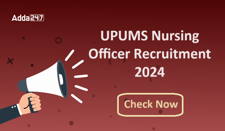 UPUMS Nursing Officer Recruitment 2024