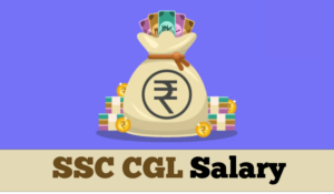 SSC CGL Salary