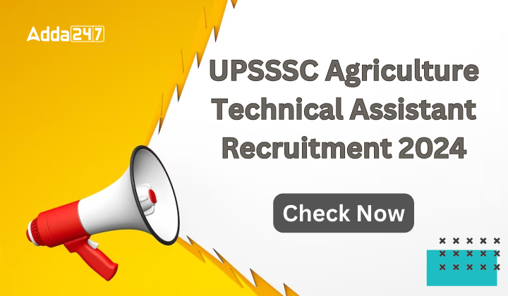 UPSSSC Agriculture Technical Assistant Recruitment 2024