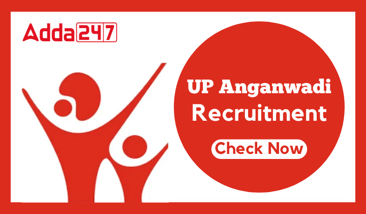 UP Anganwadi Recruitment 2024