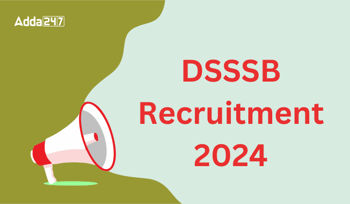 DSSSB Recruitment 2024