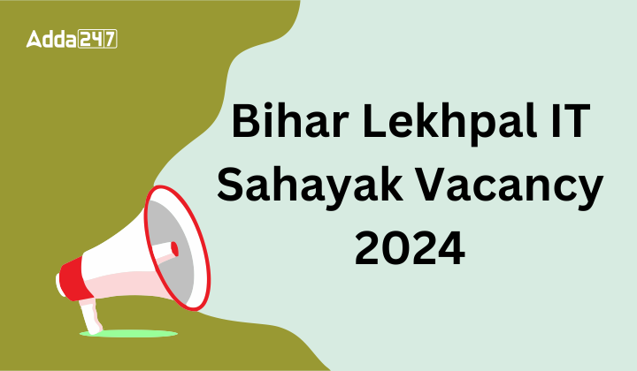 Bihar Lekhpal IT Sahayak Vacancy 2024