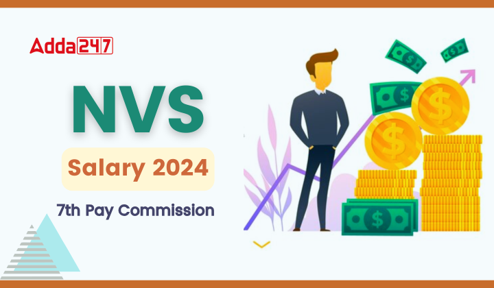 NVS Salary 2024 Post Wise Pay Scale