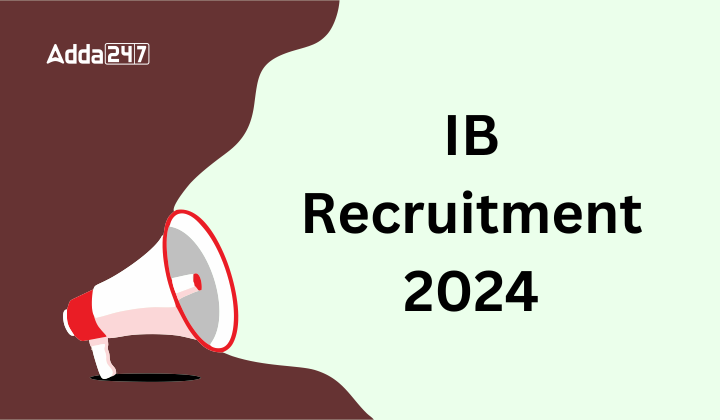 IB Recruitment 2024