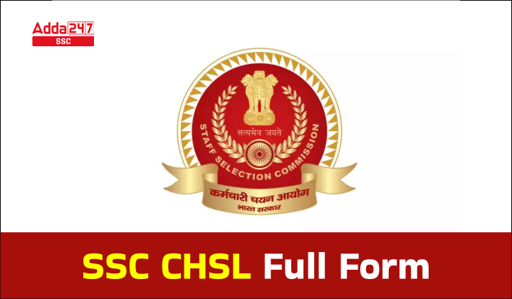 SSC CHSL Full Form