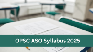 OPSC ASO Syllabus 2025