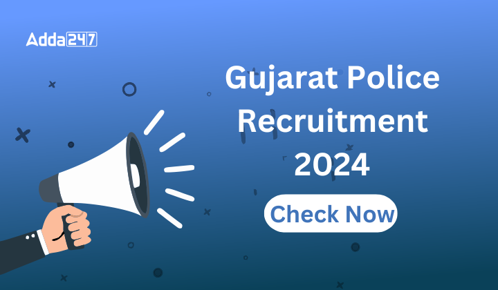 Gujarat Police Recruitment 2024