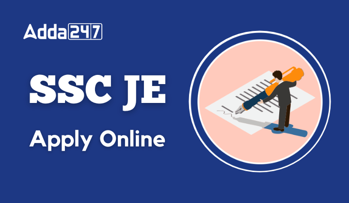 SSC JE Apply Online 2024