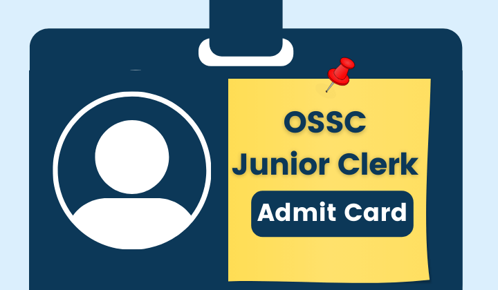 OSSC Junior Clerk Admit Card