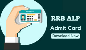 RRB ALP Admit Card 2024