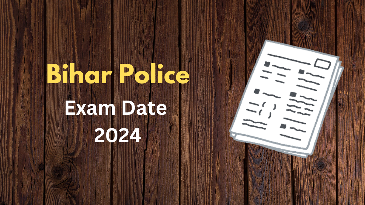 Bihar Police Exam Date 2024