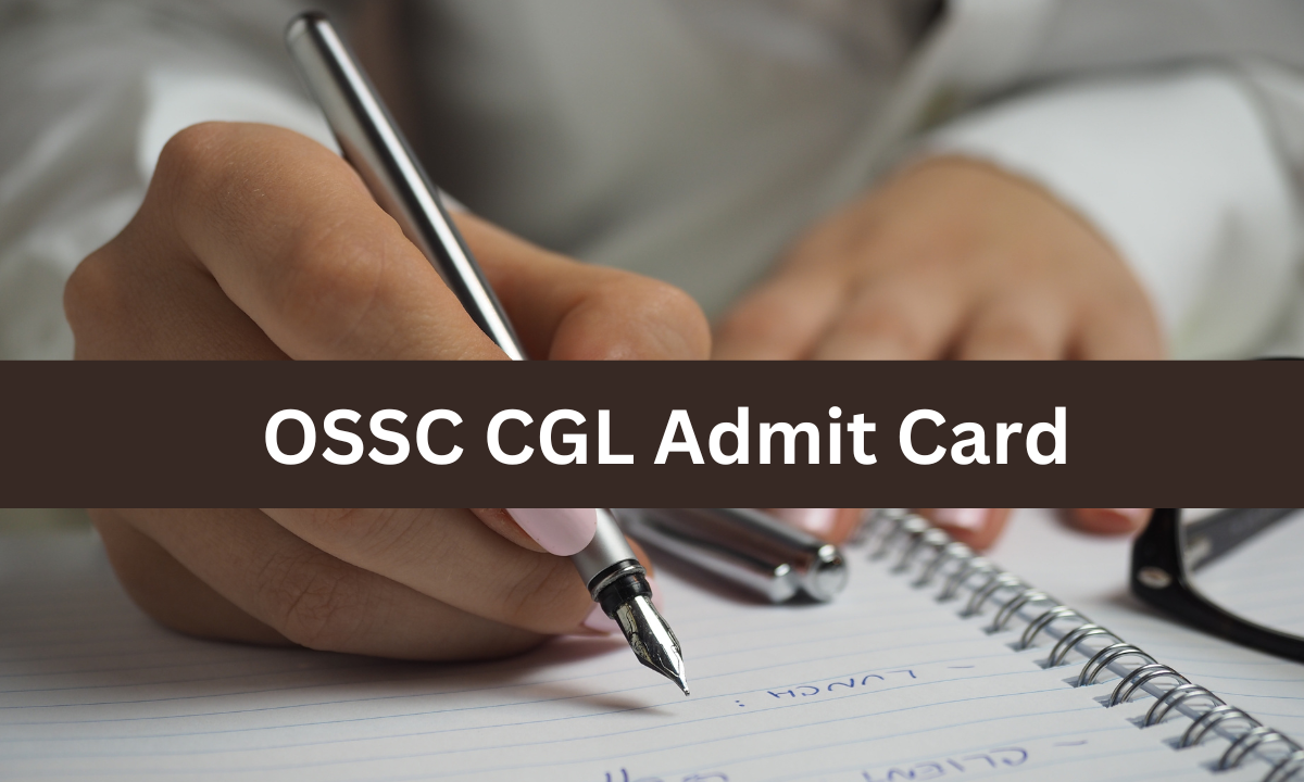 OSSC CGL Admit Card