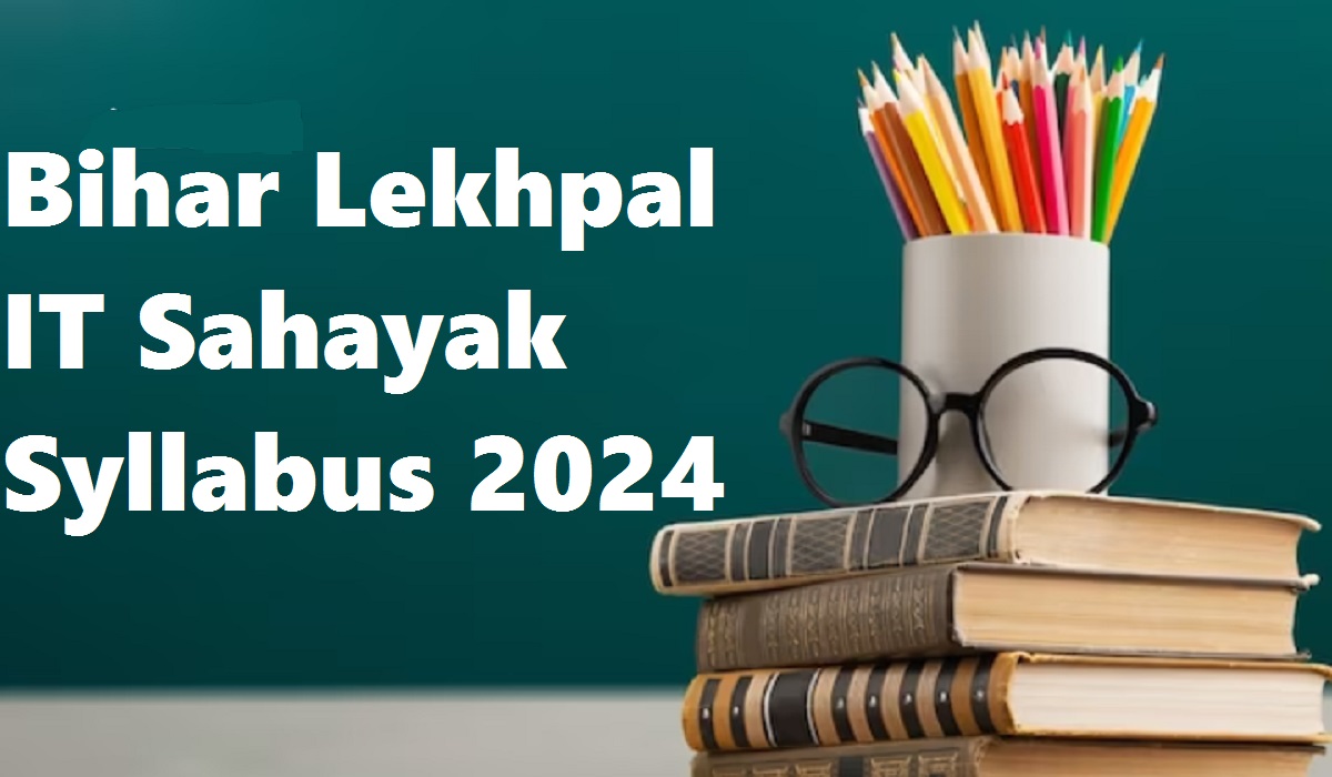 Bihar Lekhpal IT Sahayak Syllabus 2024