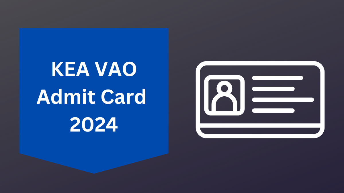 KEA VAO Admit Card 2024