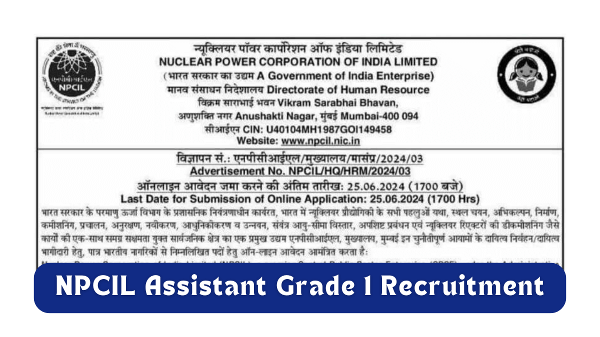 NPCIL Assistant Grade 1 Recruitment 2024 Notification